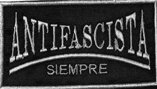 ANTIFASCISTA SIEMPRE